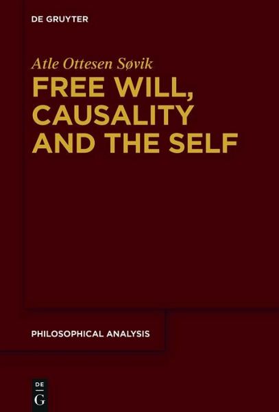 Free Will, Causality and the Self (eBook, PDF) Free Will, Causality and the Self (eBook, PDF)
