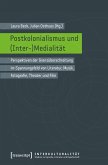 Postkolonialismus und (Inter-)Medialität (eBook, PDF)