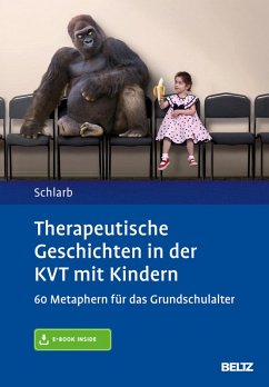 Therapeutische Geschichten in der KVT mit Kindern (eBook, PDF) - Schlarb, Angelika A.