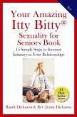 Your Amazing Itty Bitty Sexuality for Seniors Book (eBook, ePUB)
