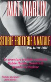 Storie erotiche a Natale volume due (porn stories) (eBook, ePUB)