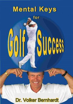 Golf - Mental Keys for Golf Success (eBook, ePUB) - Bernhardt, Volker