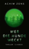 Wer die Hunde weckt (eBook, ePUB)