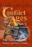The Conflict of the Ages Teacher Edition V The Ancient World (eBook, ePUB)