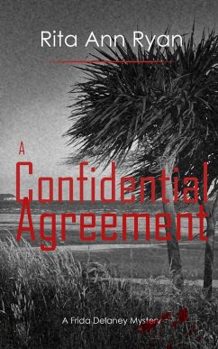 Cover A CONFIDENTIAL AGREEMENT (A Frida Delaney Mystery, #1) (eBook, ePUB)