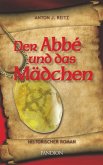 Der Abbé und das Mädchen: Historischer Roman (eBook, ePUB) Der Abbé und das Mädchen: Historischer Roman (eBook, ePUB)