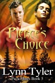 Pierce's Choice (Pack Mates, #5) (eBook, ePUB)