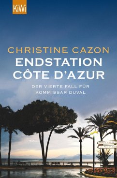 Endstation Côte d´Azur / Kommissar Duval Bd.4 (eBook, ePUB) - Cazon, Christine