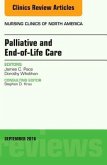 Palliative and End-Of-Life Care, an Issue of Nursing Clinics of North America