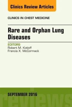 Rare and Orphan Lung Diseases, an Issue of Clinics in Chest Medicine - Kotloff, Robert; Mccormack, Francis X