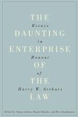 The Daunting Enterprise of the Law: Essays in Honour of Harry W. Arthurs