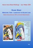Franz Marc Menschen - Tiere - Landschaft im Blauen Land