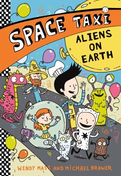 Space Taxi: Aliens on Earth - Mass, Wendy; Brawer, Michael