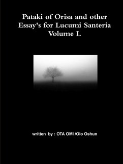Pataki of Orisa and other Essay's for Lucumi Santeria - Olo Oshun, Ota Omi