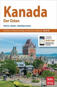 Nelles Guide Reiseführer Kanada: Der Osten