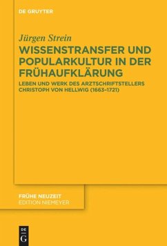 Wissenstransfer und Popularkultur in der Frühaufklärung - Strein, Jürgen