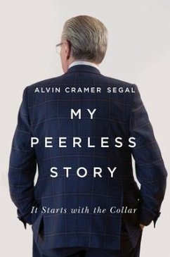 My Peerless Story: It Starts with the Collar Volume 24 - Segal, Alvin Cramer