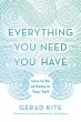 Everything You Need You Have (eBook,... - Bild 1