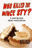 Who Killed The Mince Spy? (eBook, ePUB)