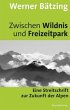 Zwischen Wildnis und Freizeitpark - Bild 1
