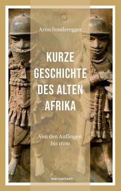 Kurze Geschichte des Alten Afrikas - Sonderegger, Arno