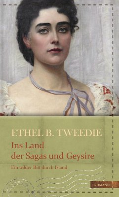 Ins Land der Sagas und Geysire - Tweedie, Ethel Brilliana