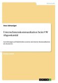 Unternehmenskommunikation beim VW Abgasskandal Unternehmenskommunikation beim VW Abgasskandal