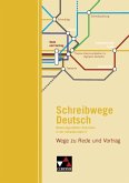 Schreibwege Deutsch. Wege zu Rede und Vortrag