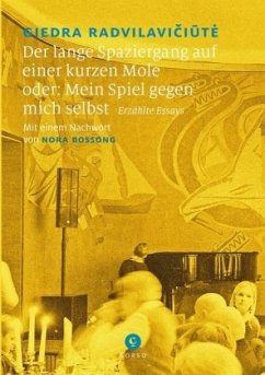 Der lange Spaziergang auf einer kurzen Mole - Radvilaviciut_, Giedra