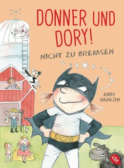 Nicht zu bremsen / Donner und Dory! Bd.3 (eBook, ePUB) - Hanlon, Abby