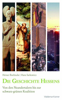 Die Geschichte Hessens - Sarkowicz, Hans;Boehncke, Heiner