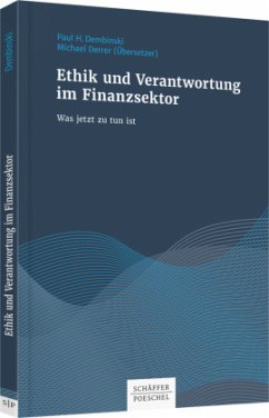 Ethik und Verantwortung im Finanzsektor - Dembinski, Paul H.