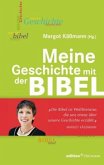 Meine Geschichte mit der Bibel Meine Geschichte mit der Bibel
