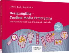 DesignAgility - Toolbox Media Prototyping - Quade, Stefanie;Schlüter, Okke
