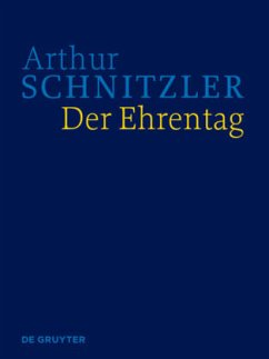 Der Ehrentag / Arthur Schnitzler: Werke in historisch-kritischen Ausgaben