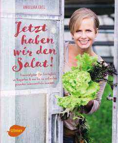 Jetzt haben wir den Salat - Ertl, Angelika