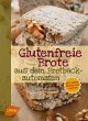 Glutenfreie Brote aus dem... - Bild 1