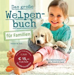 Das große Welpenbuch für Familien - Eick, Hester M.