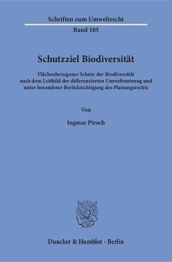 Schutzziel Biodiversität - Piroch, Ingmar