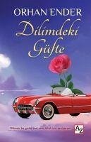 Dilimdeki Güfte - Ender, Orhan