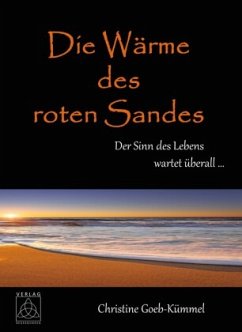 Die Wärme des roten Sandes - Goeb-Kümmel, Christine