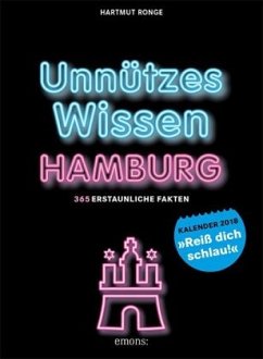 Unnützes Wissen Hamburg 2018 - Abreißkalender - Ronge, Hartmut