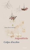 Öigublêkch / Augenblicke / Colpo d'occhio