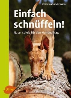 Einfach schnüffeln! - Sondermann, Christina