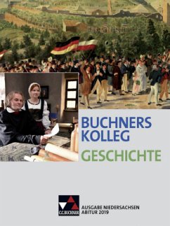 Buchners Kolleg Geschichte, Ausgabe Niedersachsen, Abitur 2019