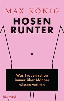 Hosen runter (eBook, ePUB) - König, Max