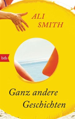 Ganz andere Geschichten (eBook, ePUB) - Smith, Ali