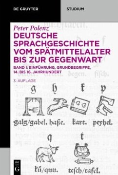 Einführung · Grundbegriffe · 14. bis 16. Jahrhundert / Peter von Polenz: Deutsche Sprachgeschichte vom Spätmittelalter bis zur Gegenwart Band I