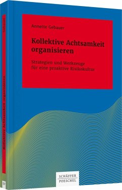 Kollektive Achtsamkeit organisieren - Gebauer, Annette