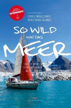 So wild wie das Meer - Slanec, Wolfgang;Renoldner, Doris